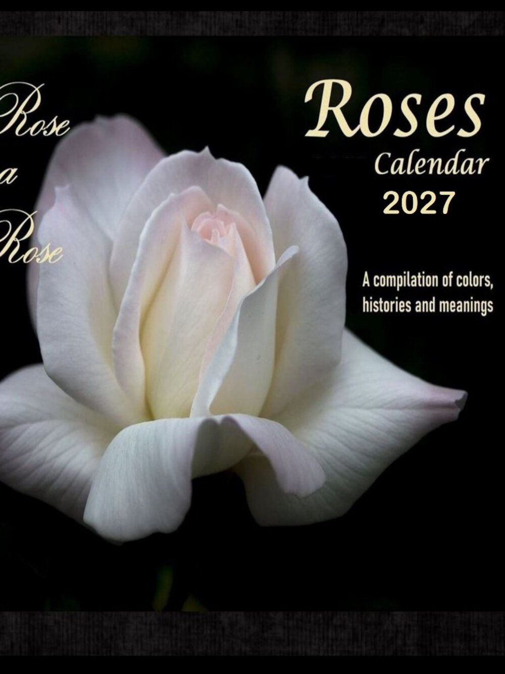2027 Rose Calendar Beautiful Flower Photography Floral Garden Wall Calendar Gift